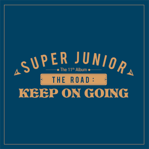 SUPER JUNIOR - The 11th Album Vol.1 [The Road : Keep on Going]